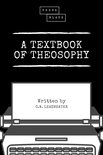 A Textbook of Theosophy