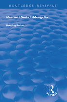 Routledge Revivals - Men and Gods in Mongolia