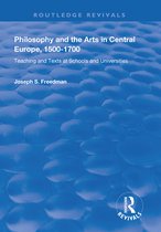 Routledge Revivals - Philosophy and the Arts in Central Europe, 1500-1700