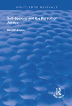 Routledge Revivals - Self-Seeking and the Pursuit of Justice