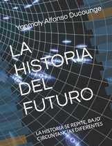La Historia del Futuro