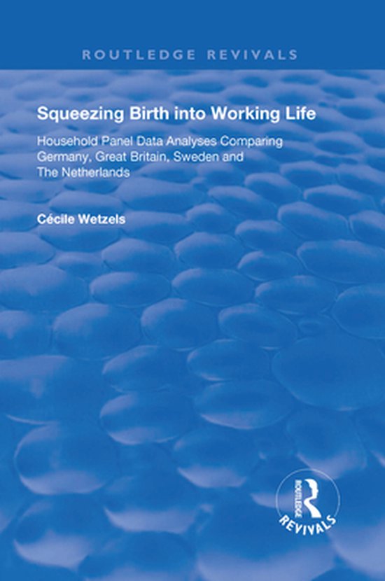 Routledge Revivals - Squeezing Birth into Working Life - cover
