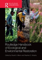 Routledge Environment and Sustainability Handbooks - Routledge Handbook of Ecological and Environmental Restoration