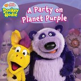 Donkey Hodie-A Party on Planet Purple