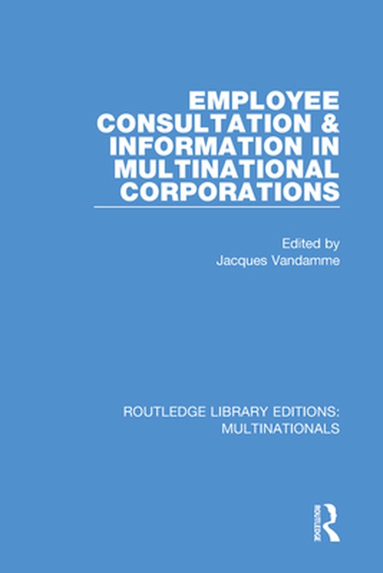 Routledge Library Editions: Multinationals - Employee Consul ... - cover
