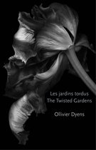 The Twisted Gardens/Les Jardins Tordus