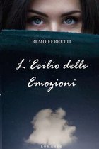 L'Esilio Delle Emozioni