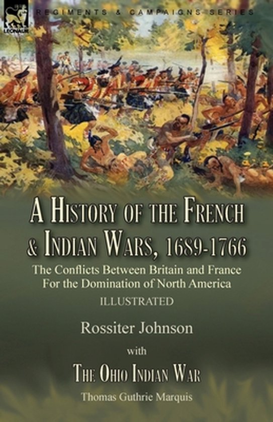 A History of the French & Indian Wars, 1689-1766 - cover