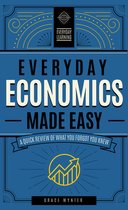 L'économie de tous les jours en toute simplicité: un examen Quick de ce que vous avez oublié de savoir