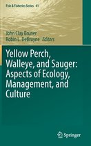 Fish & Fisheries Series- Yellow Perch, Walleye, and Sauger: Aspects of Ecology, Management, and Culture