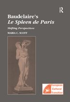 Studies in European Cultural Transition - Baudelaire's Le Spleen de Paris