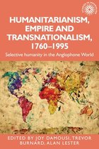 Studies in Imperialism- Humanitarianism, Empire and Transnationalism, 1760-1995