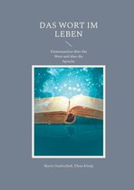 Das Wort im Leben