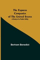 The Express Companies of the United States