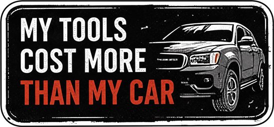 Rechthoekige sticker met tekst 'My tools cost more than my car' en een illustratie van een pick-up truck.