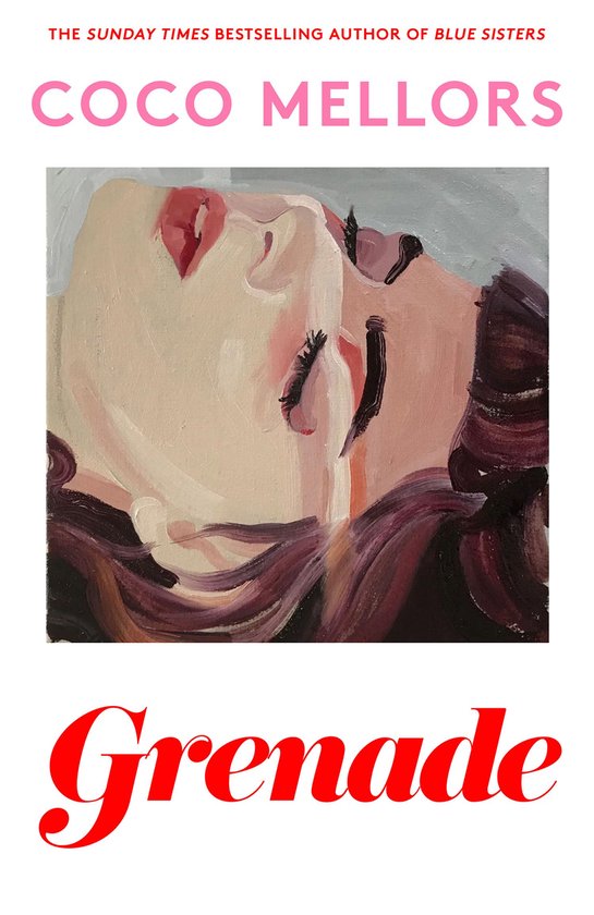 Boek kaft met schilderij van gezicht in roze en rode tinten, met de tekst "COCO MELLORS" en "Grenade".