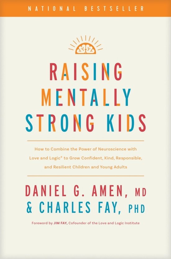 Boek "Raising Mentally Strong Kids" door Daniel G. Amen en Charles Fay. Met een illustratie van een zon met een brein.