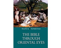 The Bible Through Oriental Eyes