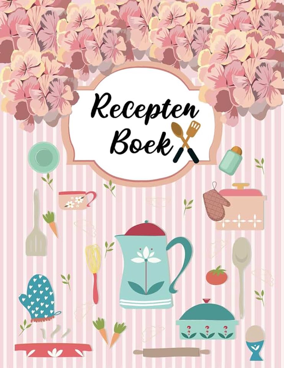 Receptenboek: Blanco Recepten kookboek met 100 recepten / Formaat A4 .01