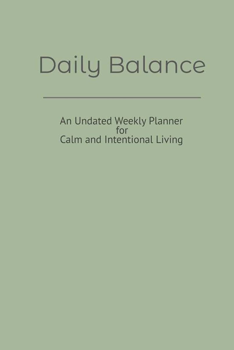 Balance - An Undated Weekly Planner for Calm and Intentional Living - Sage edition