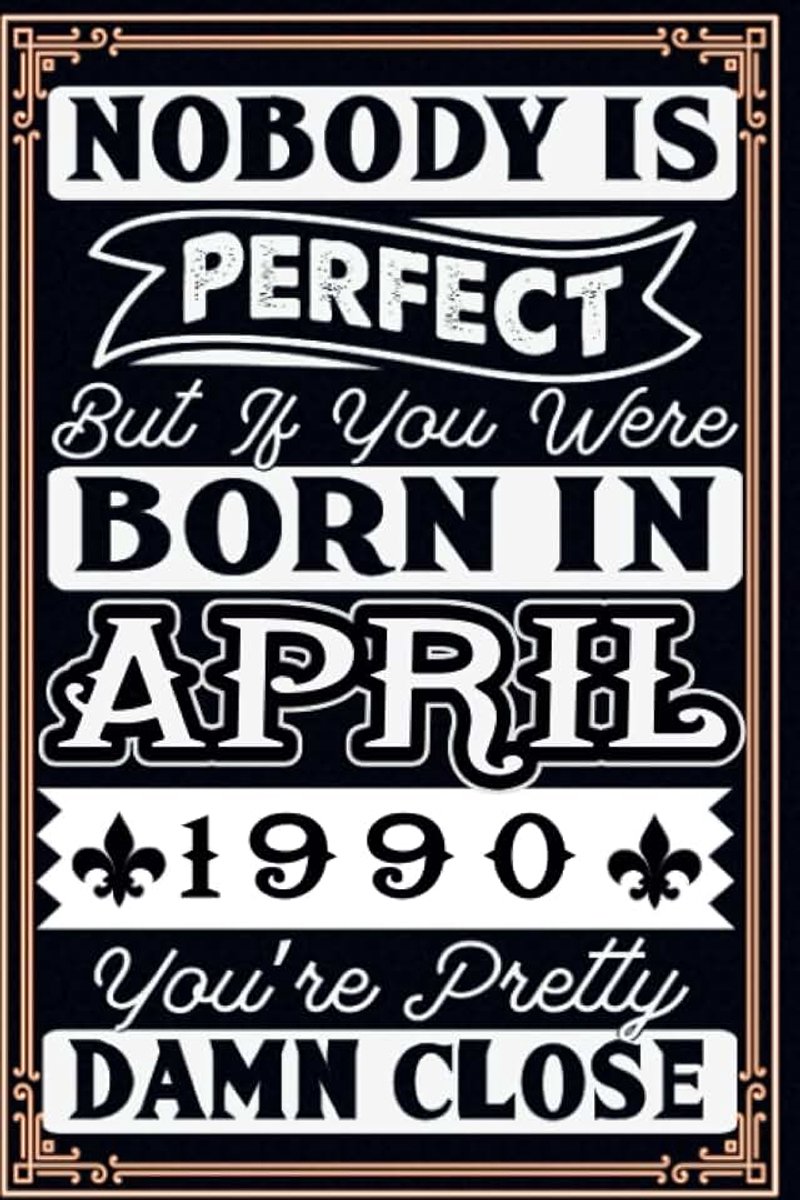 Born in April 1990: 33 rd April birthday gifts | Motivational quotes | Happy Birthday | April Birthdays| ... book| personalized birthday gifts for Lovers