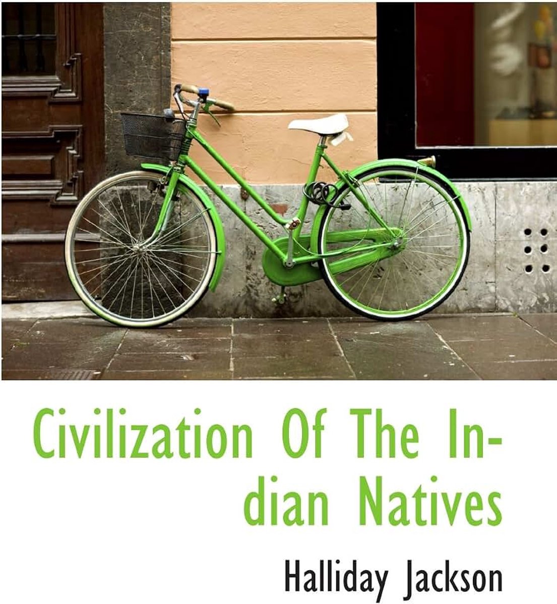 Jackson Civilization Of The Indian Natives
