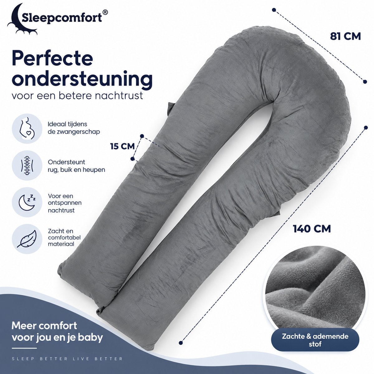 Sleepcomfort - U-Vorm Zwangerschapskussens - Zwangerschapskussen -Zijslaapkussen – Voedingskussen – Body Pillow - lichaamskussen - 280CM. – foto 6