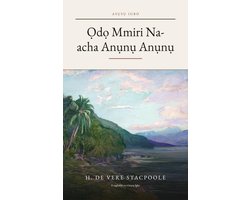 Ọdọ Mmiri Na-acha Anụnụ Anụnụ (translated) (The Blue Lagoon in Igbo)