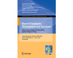 Beyond Databases, Architectures and Structures. Advanced Technologies for Data Mining and Knowledge Discovery