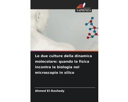 Le due culture della dinamica molecolare