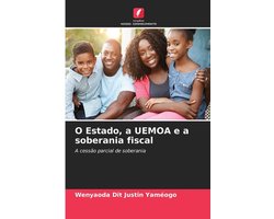 O Estado, a UEMOA e a soberania fiscal