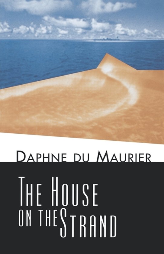 Boekomslag: Daphne du Maurier, The House on the Strand. Abstracte afbeelding van een strand en blauwe zee.