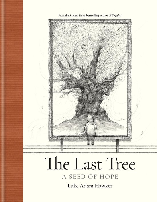 Boekomslag 'The Last Tree' van Luke Adam Hawker met een tekening van een kind dat naar een boom in een lijst kijkt.