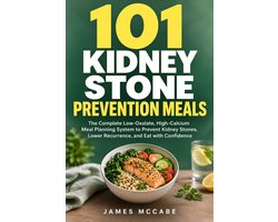 101 Kidney Stone Prevention Meals