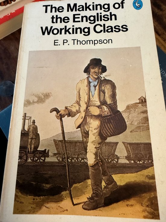 The Making of the English Working Class