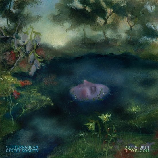 Subterranean Street Society - Out Of Skin, Into Bloom (CD)