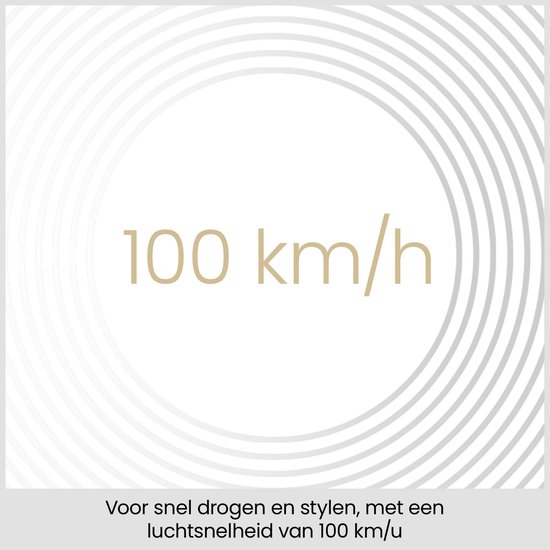 Luchtsnelheid van 100 km/u voor snel drogen en stylen.