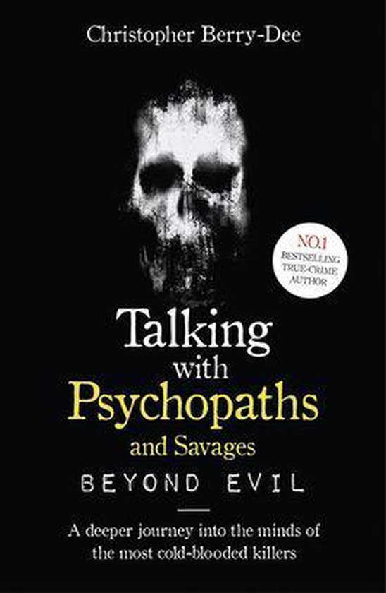 Talking With Psychopaths and Savages: Beyond Evil - cover