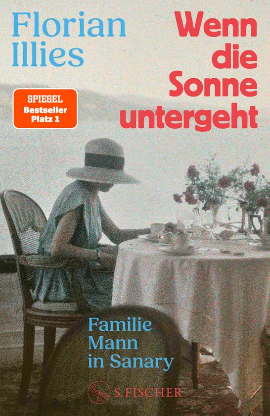 Boek "Wenn die Sonne untergeht" van Florian Illies. Een vrouw met hoed zit aan een gedekte tafel, met "SPIEGEL Bestseller Platz 1" in een oranje label.