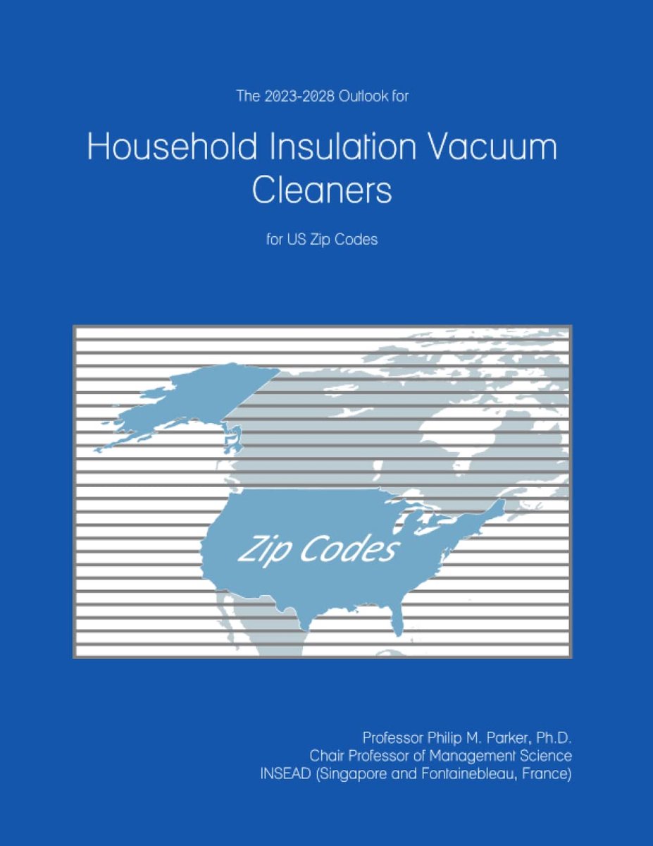 The 2023-2028 Outlook for Household Insulation Vacuum Cleaners for US Zip Codes - ShopVlot