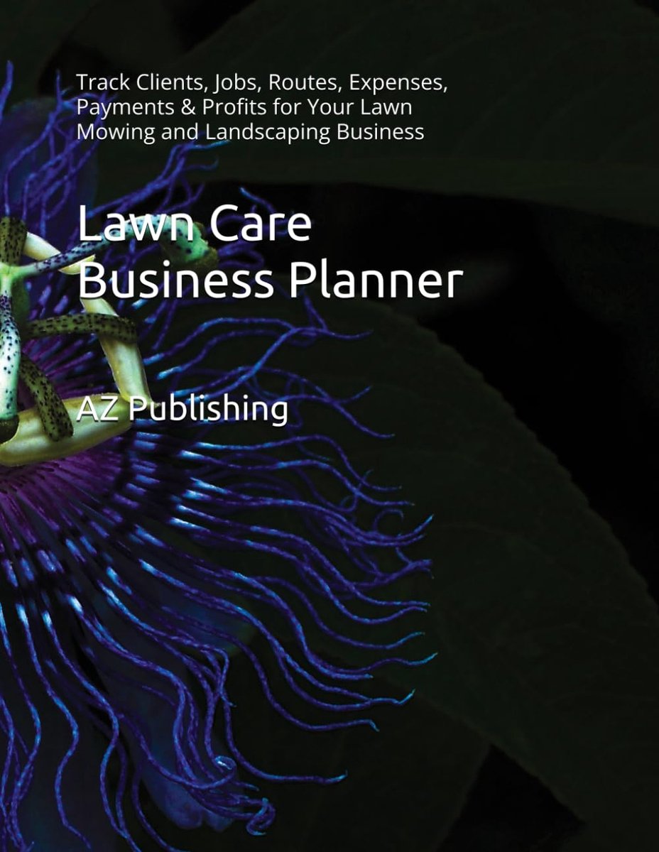 Lawn Care Business Planner: Track Clients, Jobs, Routes, Expenses, Payments & Profits for Your Lawn Mowing and - ShopVlot