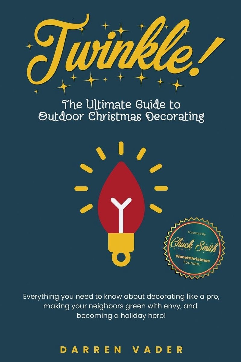 Twinkle! The Ultimate Guide to Outdoor Christmas Decorating - ShopVlot