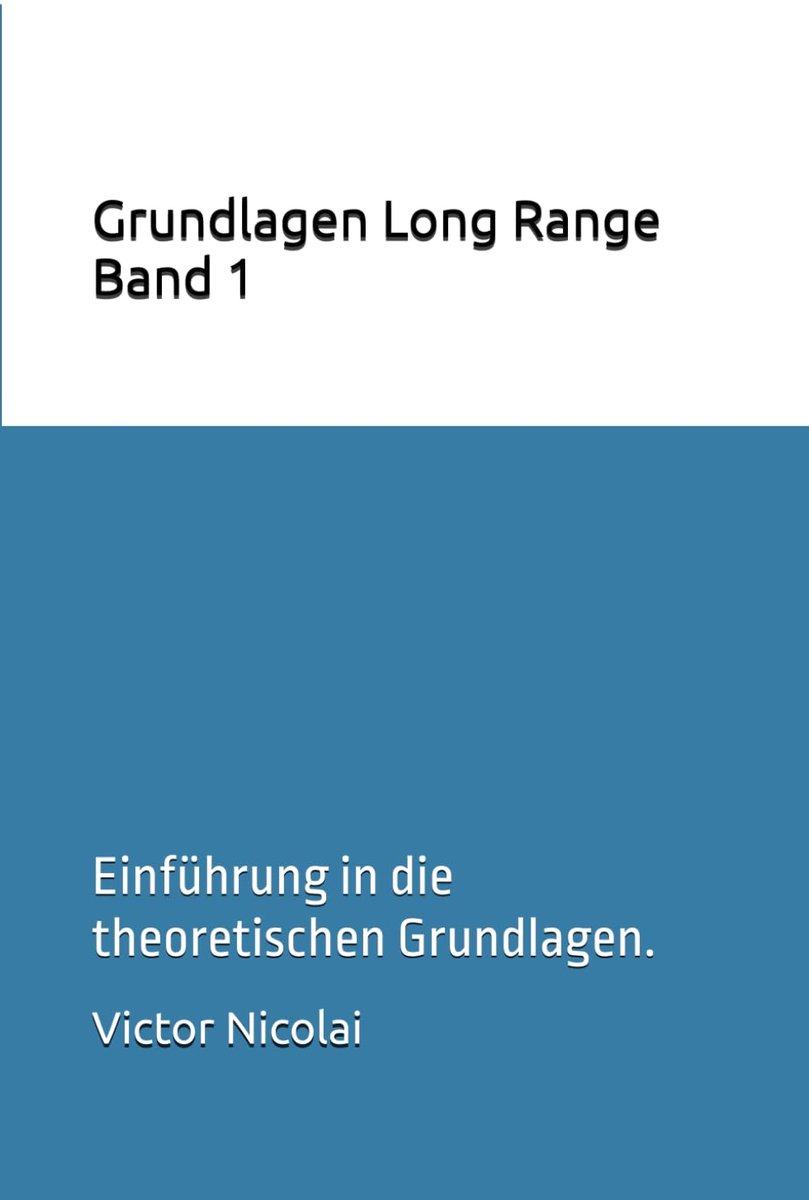 Grundlagen Long Range Band 1: Einführung in die theoretischen Grundlagen. - ShopVlot