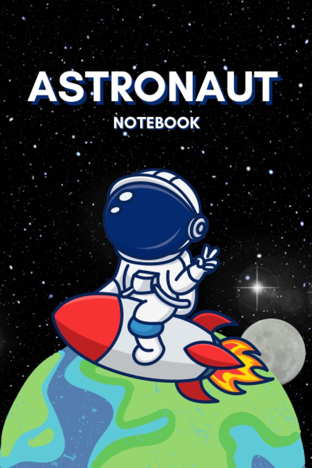 Astronaut Notebook: Astronaut and Rockets, Cute Notebook, 130 pages College Ruled, 6 x 9 inches - ShopVlot