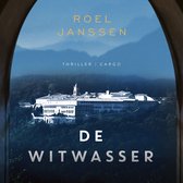 Boekomslag 'De Witwasser' van Roel Janssen. Een thriller/cargo met een landschap van bergen, bomen en een gebouw op een heuvel.