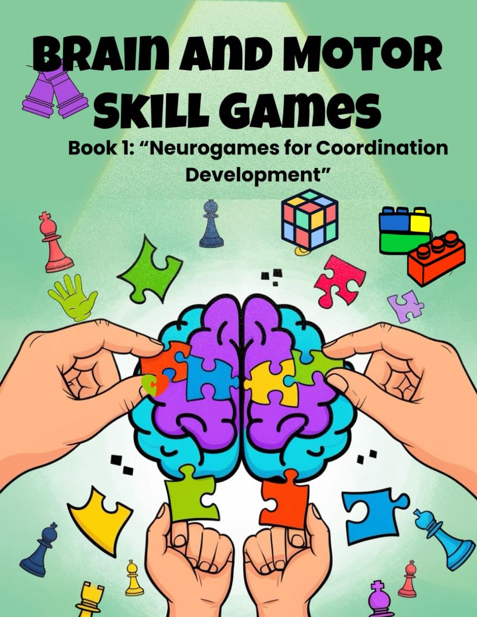 Brain and Motor Skill Games: Book 1: Neurogames for Coordination Development - ShopVlot