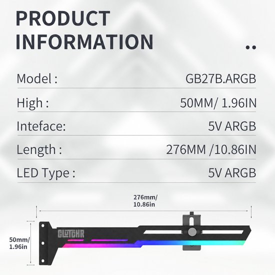 Productspecificaties van de CLUTCHR GPU-houder: hoogte 50 mm, lengte 276 mm, 5V ARGB-interface en LED-type.
