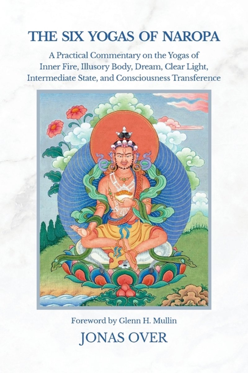 The Six Yogas Of Naropa
