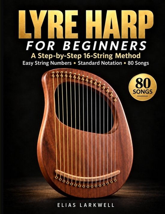 Boekomslag: Lyre Harp for Beginners met een houten 16-snarige lierharp op een zwarte achtergrond.