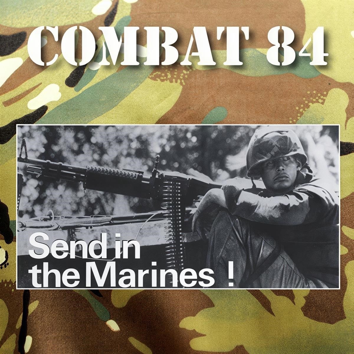 Combat 84 - Send In The Marines (LP)